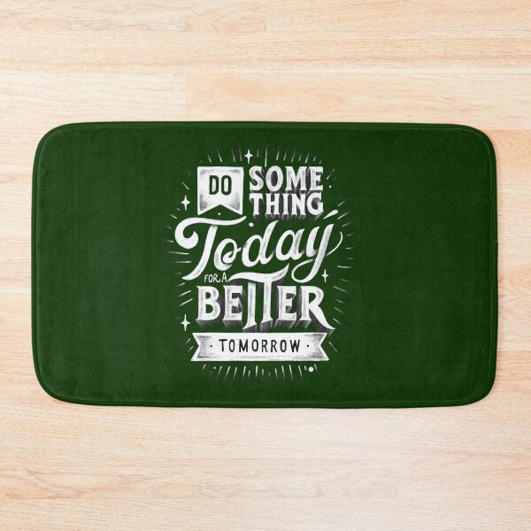 Item preview, Do Something Today for A better Tomorrow designed and sold by intrique8.