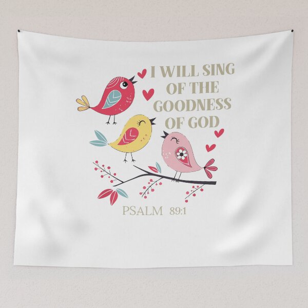 Item preview, I Will Sing of the Goodness of God Psalm 89:1 Cute Christian Birds designed and sold by kiralynstration.