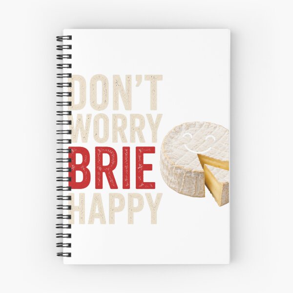 Item preview, Don't Worry Brie Happy | Funny Cheese Pun | Cute Food Lover Design designed and sold by CJLindy.