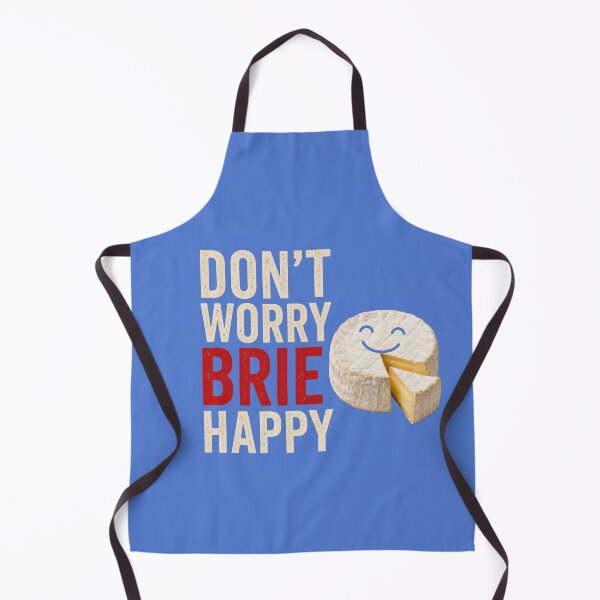 Item preview, Don't Worry Brie Happy | Funny Cheese Pun | Cute Food Lover Design designed and sold by CJLindy.