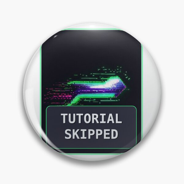 Item preview, Tutorial Skipped — Funny Pixel Art Impatient Gamers designed and sold by One More Run.