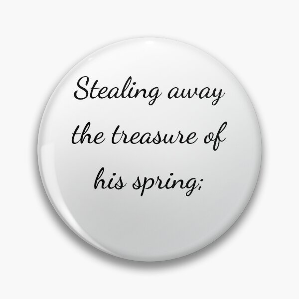 Item preview, “Stealing away the treasure of his spring;” - handwriting black designed and sold by ariksworld.