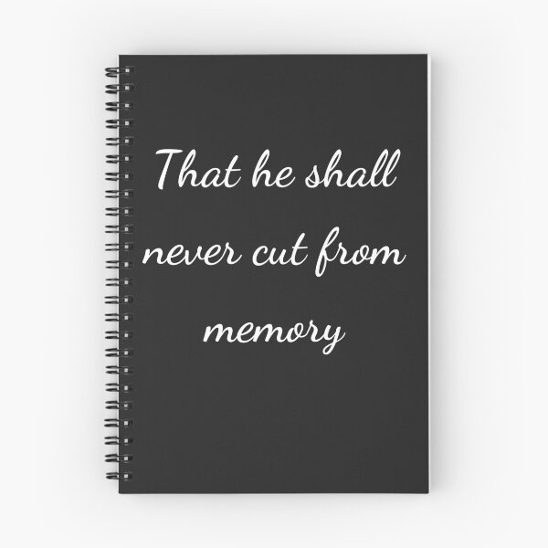 Item preview, “That he shall never cut from memory” - handwriting white designed and sold by ariksworld.
