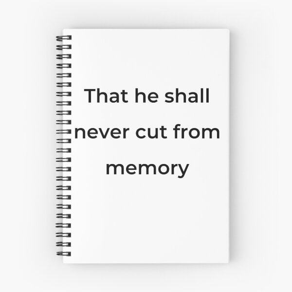 Item preview, “That he shall never cut from memory” - print black designed and sold by ariksworld.