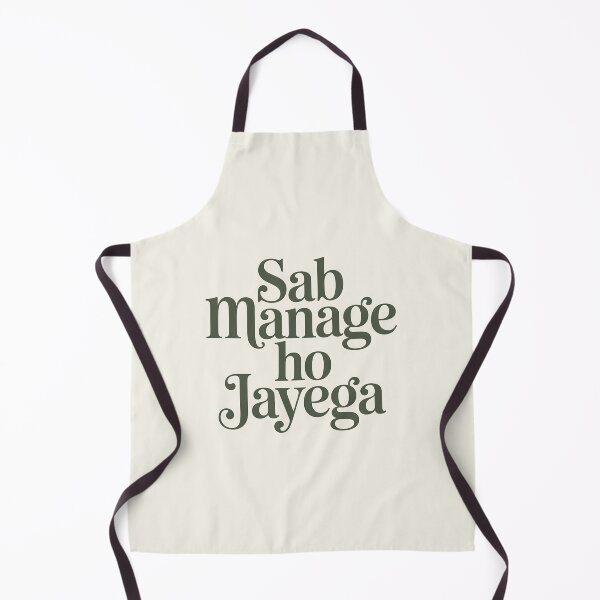 Item preview, Sab Manage Ho Jayega – Positive Desi Motivation Quote Design designed and sold by Swati Art Shop.