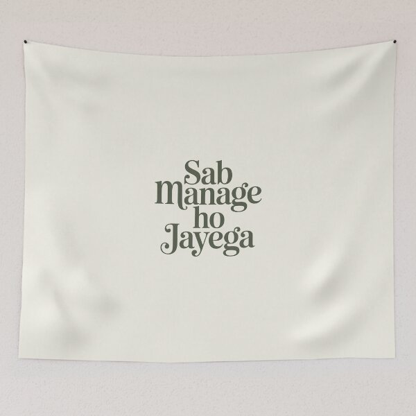 Item preview, Sab Manage Ho Jayega – Positive Desi Motivation Quote Design designed and sold by Swati Art Shop.