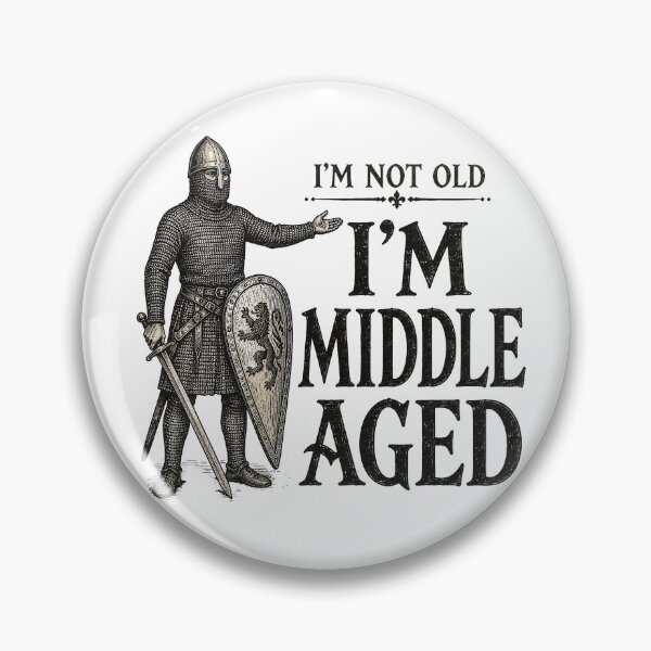 Item preview, I'm Not Old I'm Middle Aged Funny designed and sold by Retr0Tshirts.