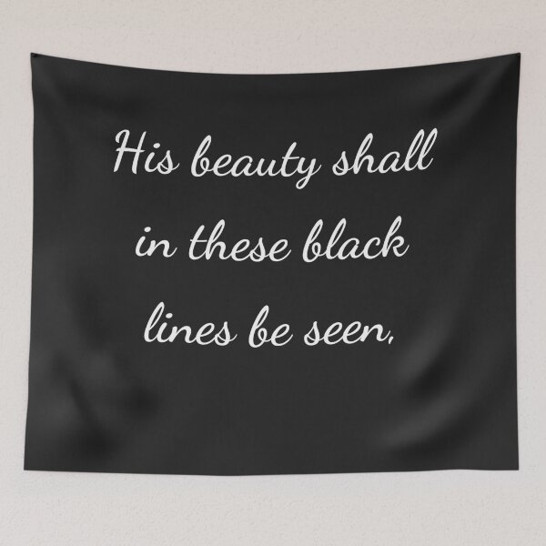 Item preview, “His beauty shall in these black lines be seen,” - handwriting white designed and sold by ariksworld.