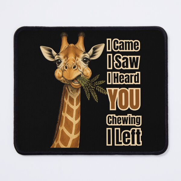 Item preview, I Came I Saw I Heard You Chewing I Left designed and sold by tellia-kallisto.
