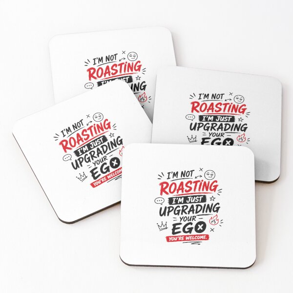 Item preview, I'm not roasting, I'm upgrading ego designed and sold by Neelima12.