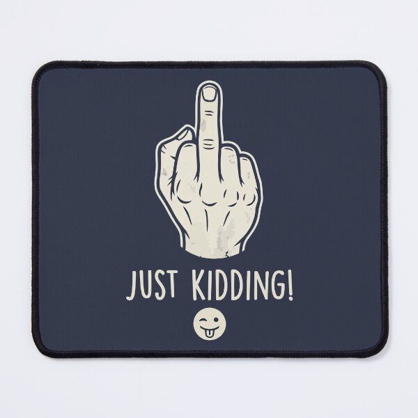 Item preview, Sarcastic Middle Finger Just Kidding Funny Hand Gesture designed and sold by Amir Faysal.