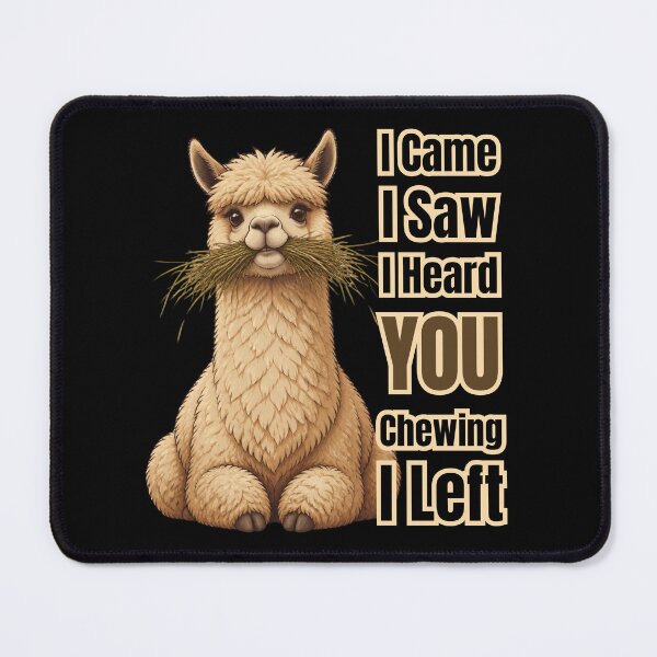 Item preview, I Saw I Heard You Chewing I Left designed and sold by tellia-kallisto.