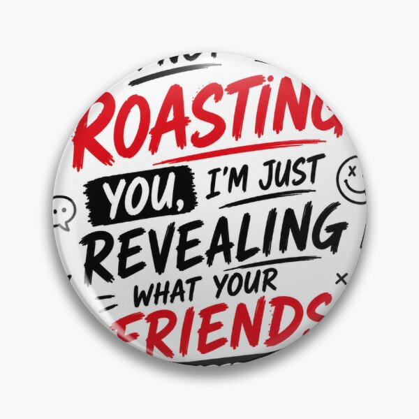 Item preview, Roasting friends with style designed and sold by Neelima12.