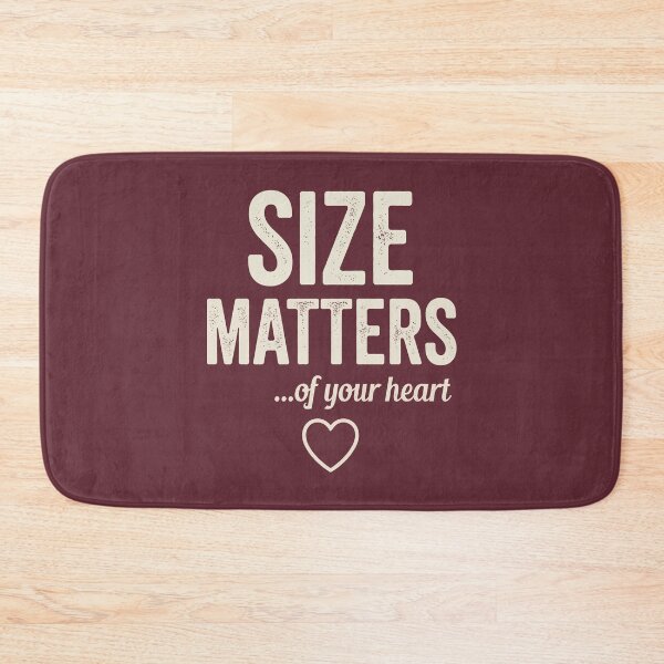 Item preview, Size Matters Of Your Heart Funny Kind Heart Quote designed and sold by Amir Faysal.