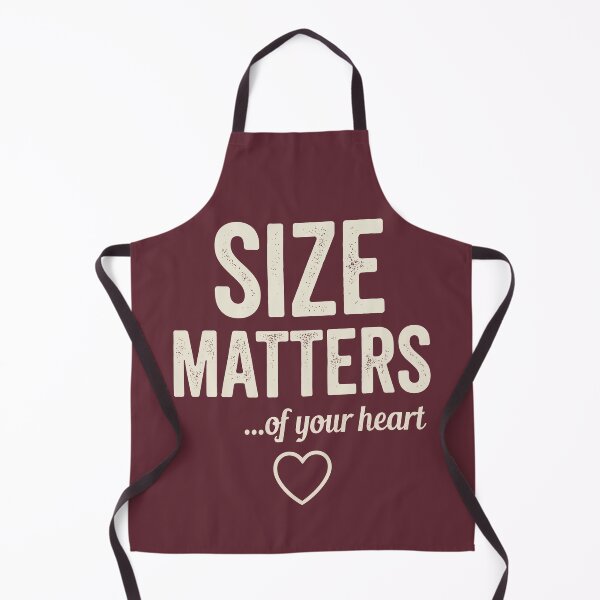 Item preview, Size Matters Of Your Heart Funny Kind Heart Quote designed and sold by Amir Faysal.