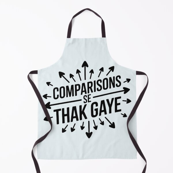 Item preview, Comparisons Se Thak Gaye – Relatable Desi Quote Design designed and sold by Swati Art Shop.