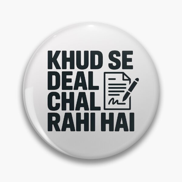 Item preview, Khud Se Deal Chal Rahi Hai – Funny Relatable Desi Quote Design designed and sold by Swati Art Shop.
