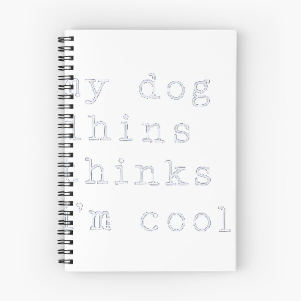 Item preview, My Dog Thinks I'm Cool Funny Dog Owner Humor designed and sold by lht6474.
