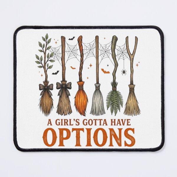 Item preview, A Girl's Gotta Have Options Funny Witch Brooms Halloween Spooky Season designed and sold by raedattia.