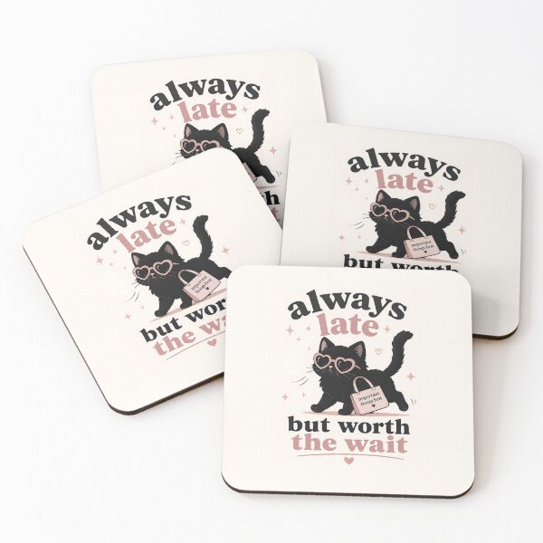 Item preview, Always Late But Worth the Wait | Funny Introvert & Procrastination Quote Cat Design designed and sold by AS94 Creative Designs.