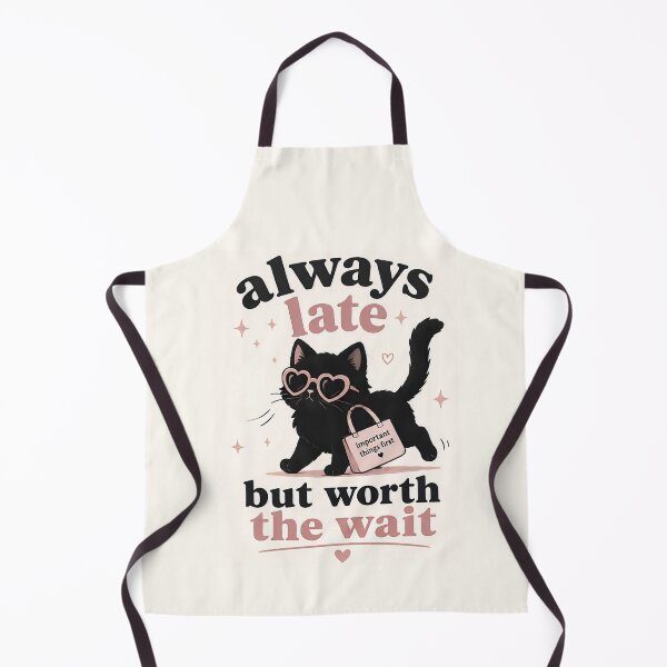 Item preview, Always Late But Worth the Wait | Funny Introvert & Procrastination Quote Cat Design designed and sold by AS94 Creative Designs.
