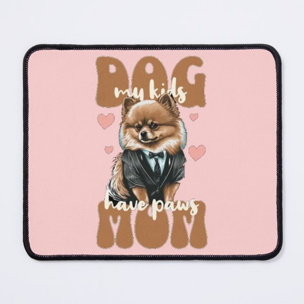 Item preview, My Kids Have Paws - Dapper Pomeranian Dog Mom Retro Typography Art designed and sold by GenZFashion000.