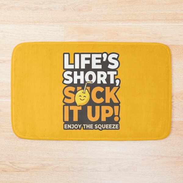 Item preview, Lifes Short Suck It Up Enjoy The Squeeze Lemon designed and sold by Amir Faysal.