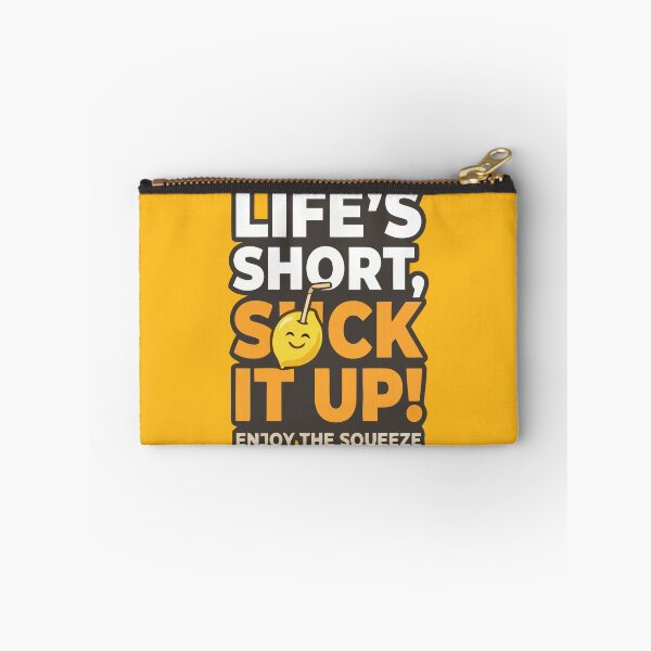 Item preview, Lifes Short Suck It Up Enjoy The Squeeze Lemon designed and sold by Amir Faysal.