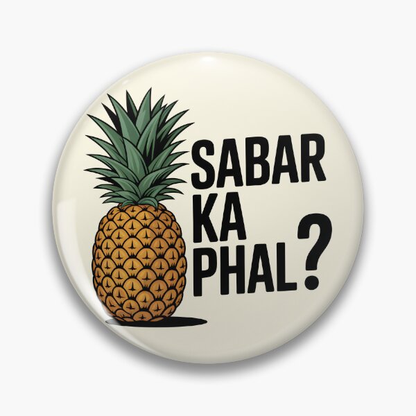 Item preview, Sabra Ka Phal – Funny Desi Patience Quote Design designed and sold by Swati Art Shop.