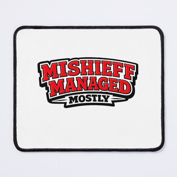 Item preview, Mischief Managed Mostly Funny Quote Sticker designed and sold by Moonveil_Studio.