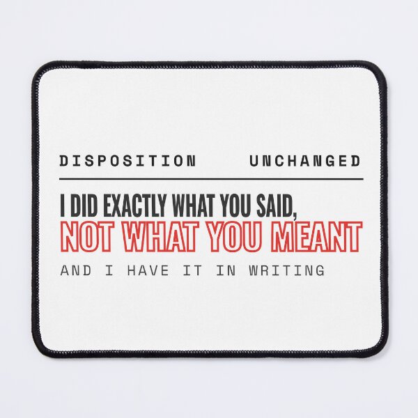 Item preview, What You Said Not What You Meant Sarcastic Quote designed and sold by Studio Deadpan.