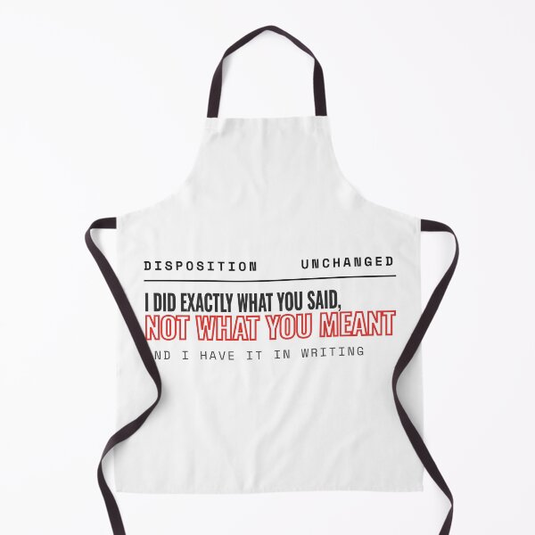Item preview, What You Said Not What You Meant Sarcastic Quote designed and sold by Studio Deadpan.