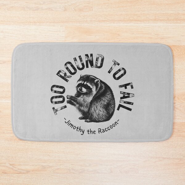 Item preview, Too Round to Fail Jimothy the Raccoon Artwork designed and sold by merchxwear.