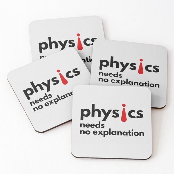 Item preview, Physics Needs No Explanation! designed and sold by MPC-Mince-Pies.