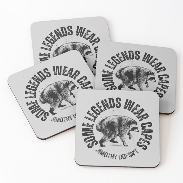 Item preview, Some Legends Wear Capes Jimothy Doesn't Funny Raccoon Quote designed and sold by merchxwear.