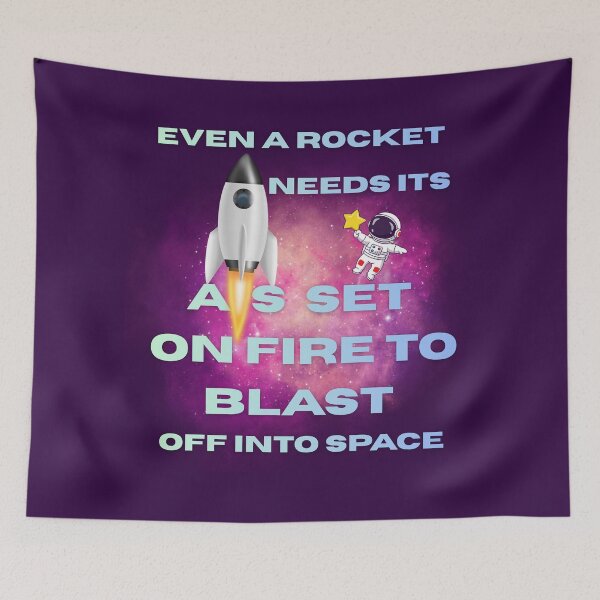 Item preview, Even A Rocket Needs Its A.s Set On Fire To Blast Off Into Space-Funny Motivational Space Quote designed and sold by MarthaPlace.