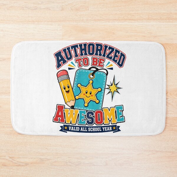 Item preview, Back to School – Authorized to Be Awesome designed and sold by Fenay Designs.
