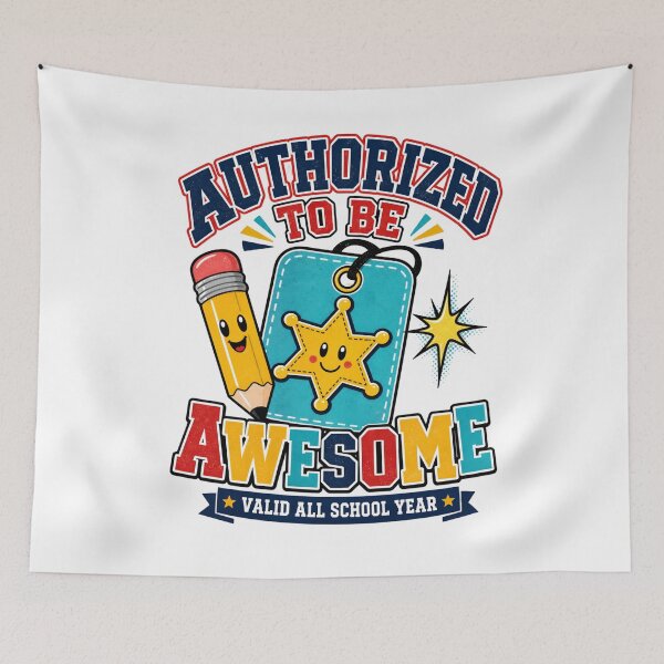 Item preview, Back to School – Authorized to Be Awesome designed and sold by Fenay Designs.
