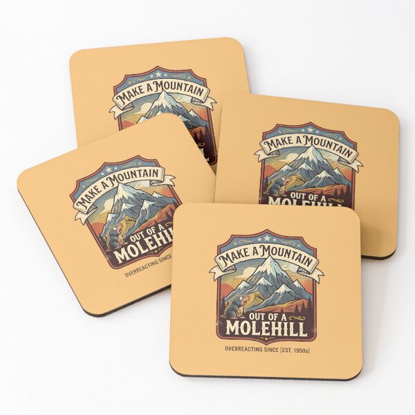 Item preview, Make a mountain out of molehill - Overreacting designed and sold by ParadoxParadox.