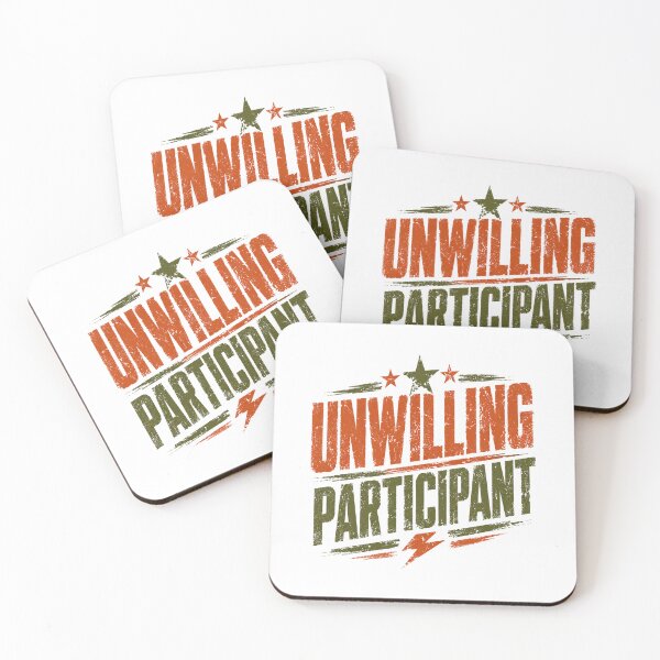Item preview, Unwilling Participant Sarcastic Humor Reluctant Personality designed and sold by RetroMini2026.