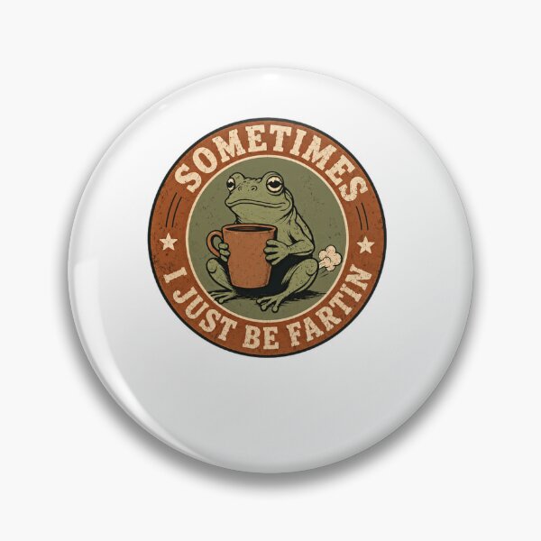 Item preview, Sometimes I Just Be Fartin Funny Frog Coffee Lover Humor designed and sold by RetroMini2026.