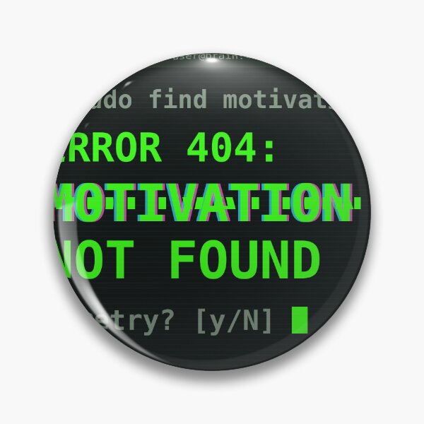 Item preview, Error 404 Motivation Not Found – Glitch Cyberpunk Design designed and sold by Kayam Store.