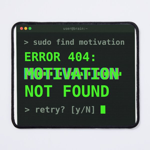 Item preview, Error 404 Motivation Not Found – Glitch Cyberpunk Design designed and sold by Kayam Store.