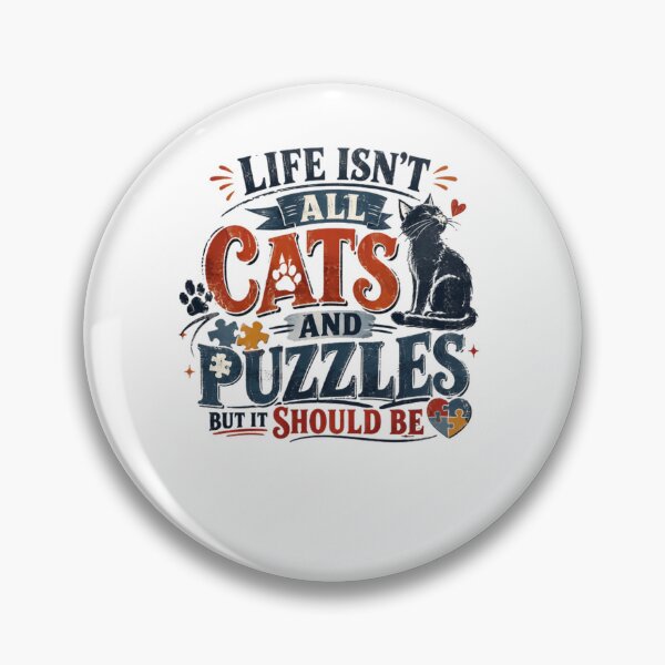 Item preview, Life Isn't All Cats And Puzzles But It Should Be Cat Lover Puzzle Enthusiast designed and sold by RetroMini2026.