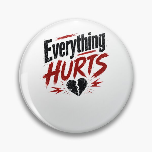 Item preview, Everything Hurts Broken Heart Sadness Emotional Pain designed and sold by RetroMini2026.