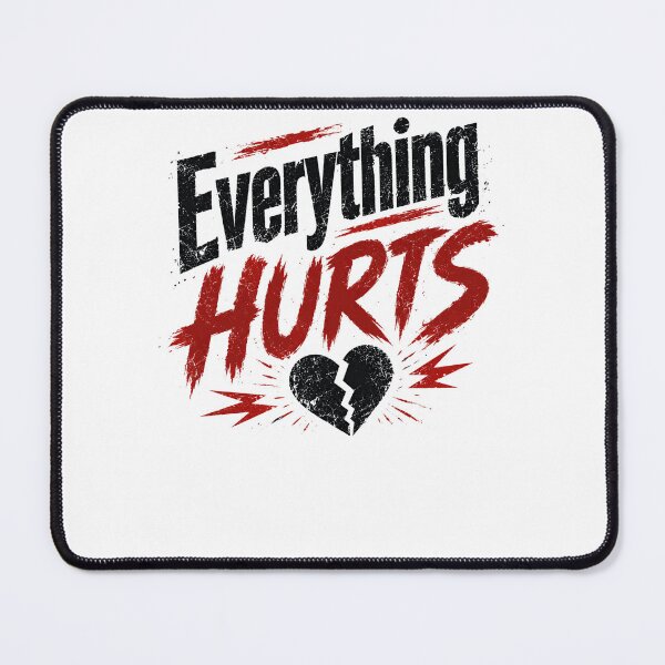 Item preview, Everything Hurts Broken Heart Sadness Emotional Pain designed and sold by RetroMini2026.