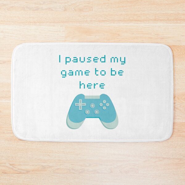 Item preview, I Paused My Game to Be Here Blue Game Controller designed and sold by winterpumpkin.