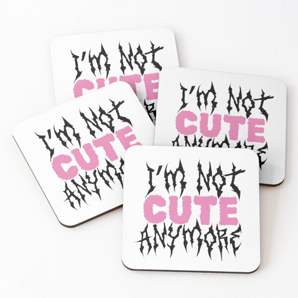 Item preview, I'm not cute anymore - Kpop quote lyrics (white version) designed and sold by Duckiechan.