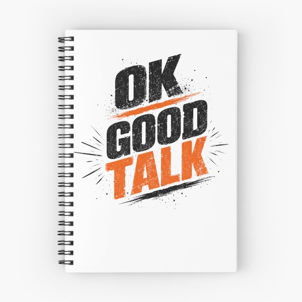 Item preview, Ok Good Talk Sarcastic Humor Phrase designed and sold by RetroMini2026.