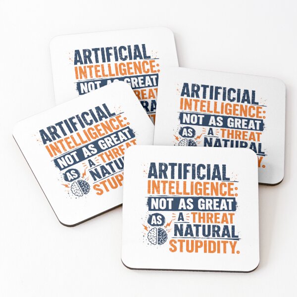 Item preview, Artificial Intelligence: Not As Great As A Threat As Natural Stupidity Tech Programmer Humor designed and sold by RetroMini2026.